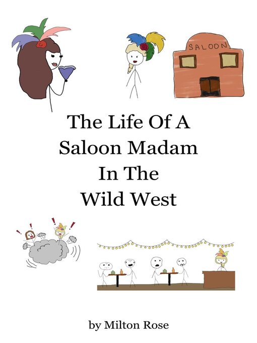 Title details for The Life of a Saloon Madam In the Wild West by Milton Rose - Wait list